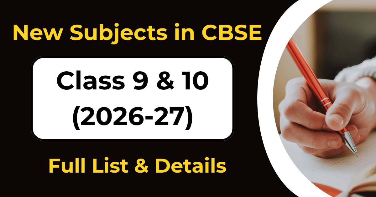 New Subjects in CBSE Class 9 & 10 (2026-27): Full List & Details