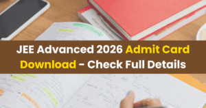 JEE Advanced 2026 Admit Card Download