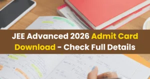 JEE Advanced 2026 Admit Card Download