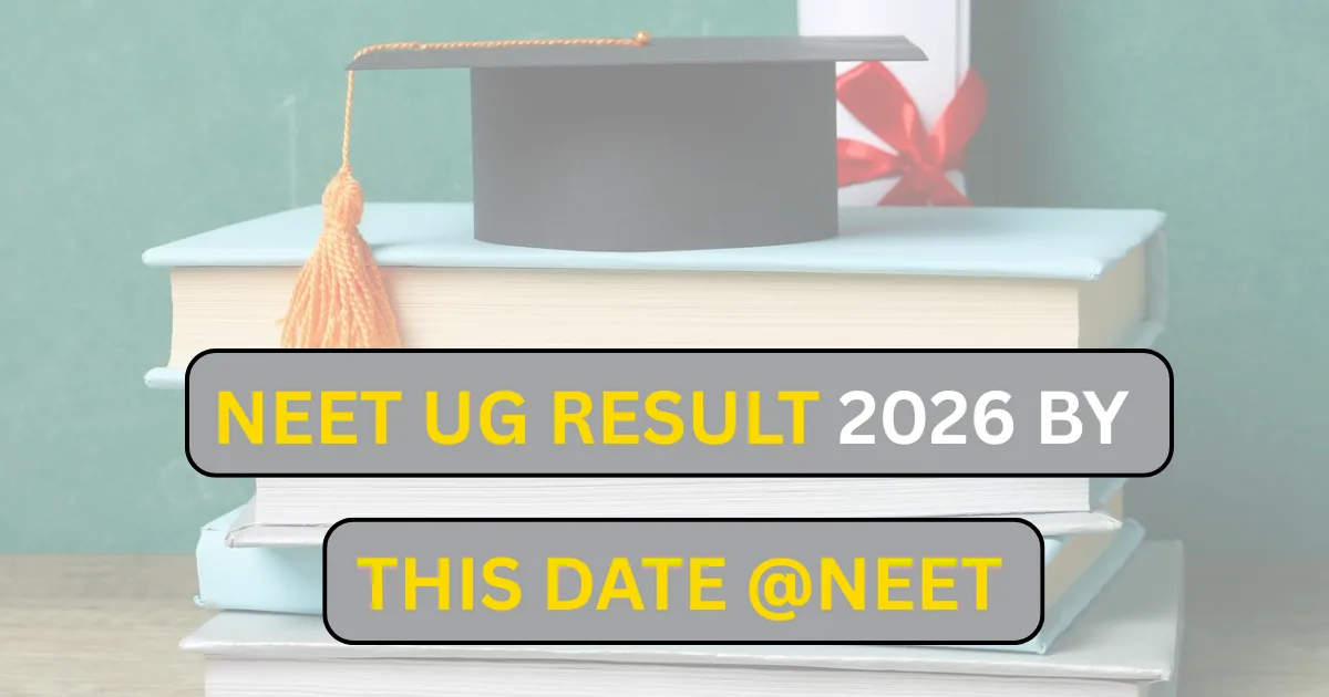 NEET UG Result 2026 By This Date @neet