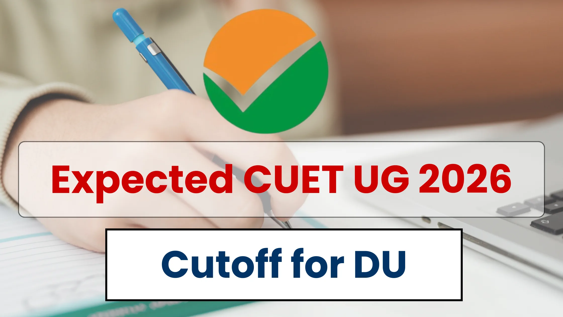 Expected CUET UG 2026 Cutoff for DU